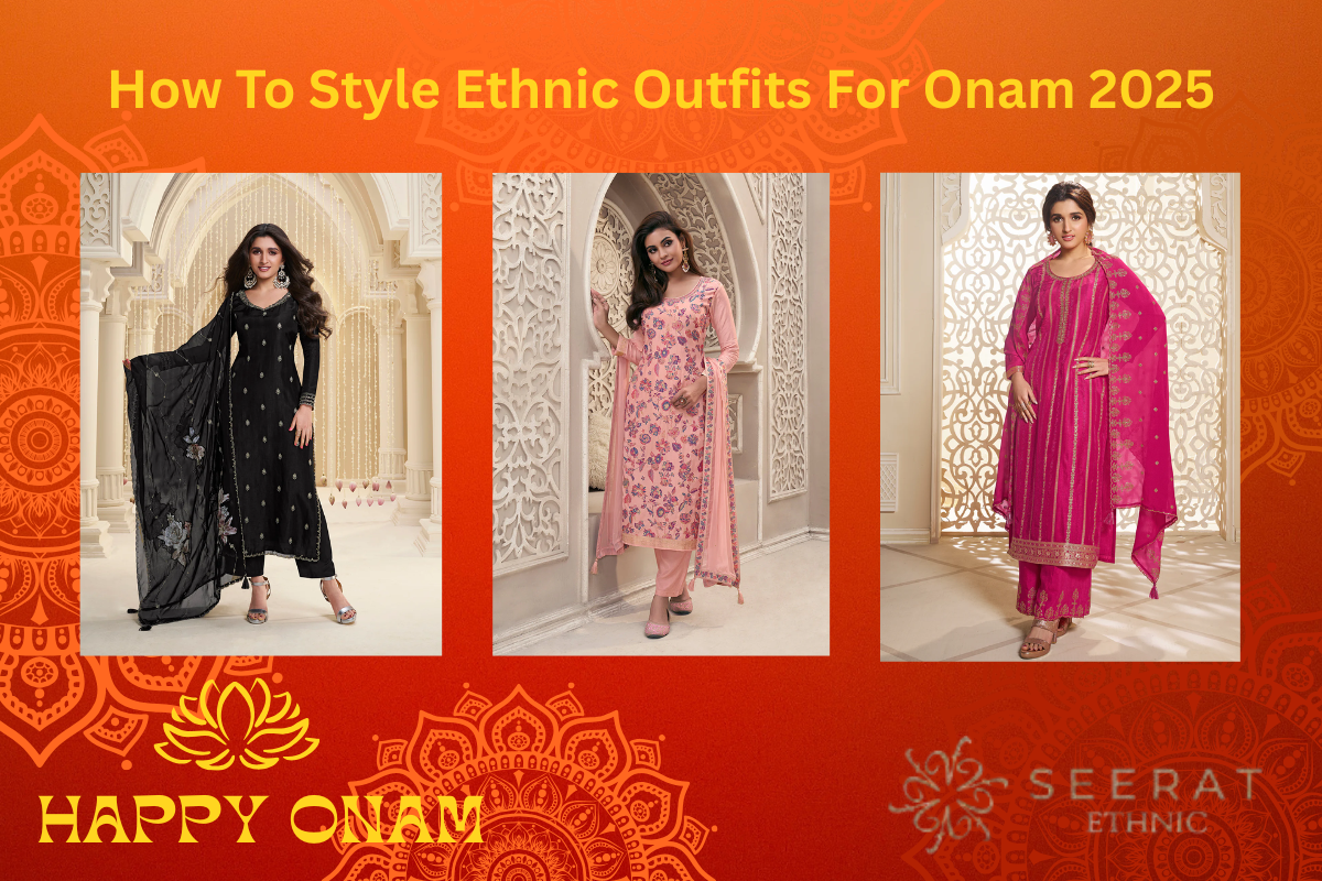 How To Style Ethnic Outfits For Onam