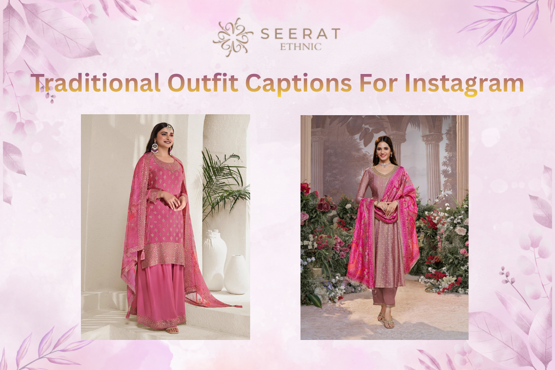 Traditional Outfit Captions For Instagram